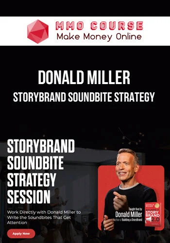 Donald Miller – StoryBrand Soundbite Strategy