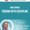 James Brodie – Trading With Discipline