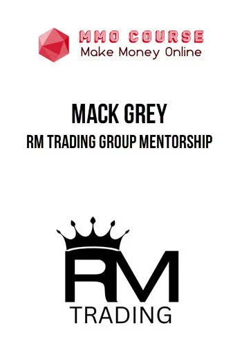 Mack Grey – RM Trading Group Mentorship