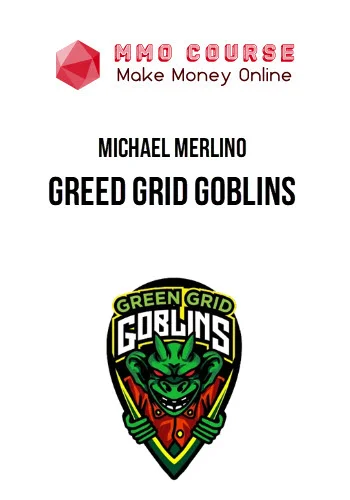 Michael Merlino – Greed Grid Goblins