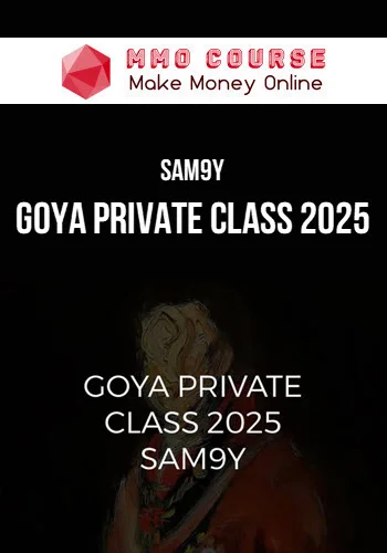 Sam9y – Goya Private Class 2025