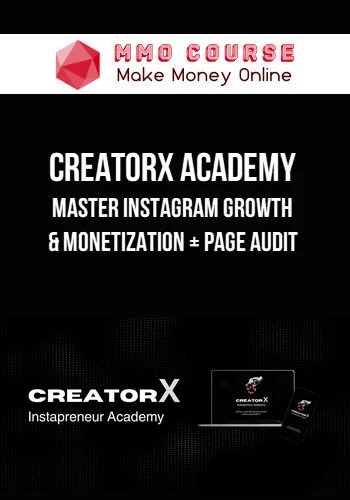 CreatorX Academy – Master Instagram Growth & Monetization + Page Audit CreatorX Academy – Master Instagram Growth & Monetization + Page Audit