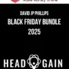David JP Phillips – Black Friday Bundle 2025