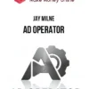 Jay Milne – Ad Operator