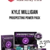 Kyle Milligan – Prospecting Power Pack