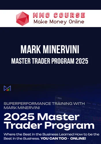 Mark Minervini – Master Trader Program 2025