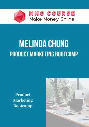 Melinda Chung – Product Marketing Bootcamp