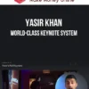 Yasir Khan – World-Class Keynote System