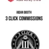 Aidan Booth – 3 Click Commissions