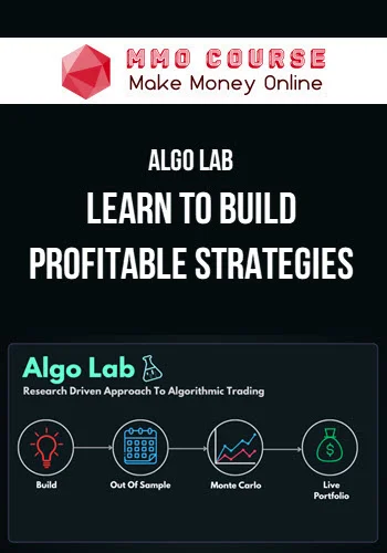 Algo Lab – Learn To Build Profitable Strategies