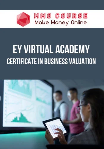 EY Virtual Academy – Certificate in Business Valuation EY Virtual Academy – Certificate in Business Valuation