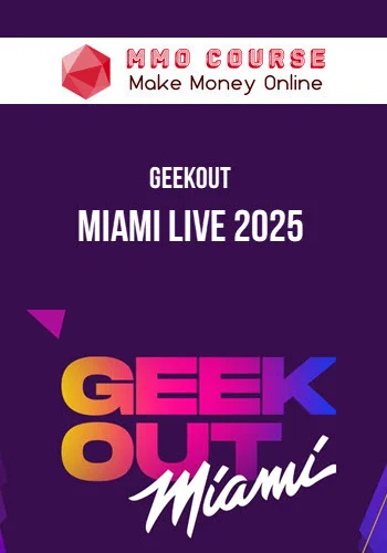 GeekOut – Miami Live 2025