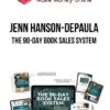 Jenn Hanson-dePaula – The 90-Day Book Sales System