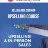 Kelli Marie Connor – Upselling Course