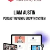 Liam Austin – Podcast Revenue Growth System