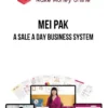 Mei Pak – A Sale A Day Business System