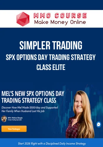 Simpler Trading – SPX Options Day Trading Strategy Class ELITE Simpler Trading – SPX Options Day Trading Strategy Class ELITE