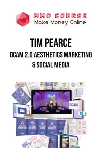 Tim Pearce – DCAM 2.0 Aesthetics Marketing & Social Media