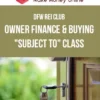 DFW REI Club – Owner Finance & Buying "Subject To" Class