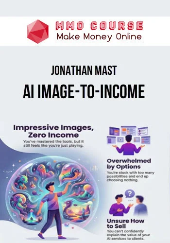 Jonathan Mast – AI Image-to-Income