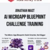 Jonathan Mast – AI MicroApp Blueprint Challenge Training