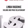 Linda Raschke – Volume and Price Relationship