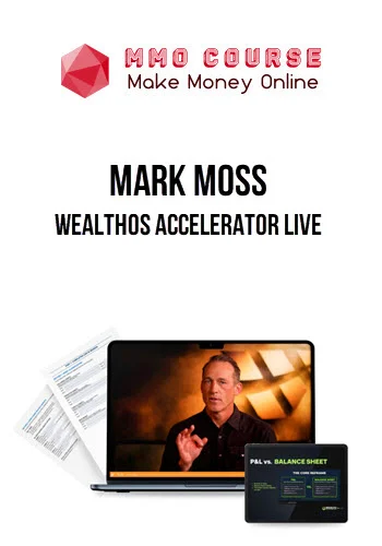 Mark Moss – WealthOS Accelerator Live