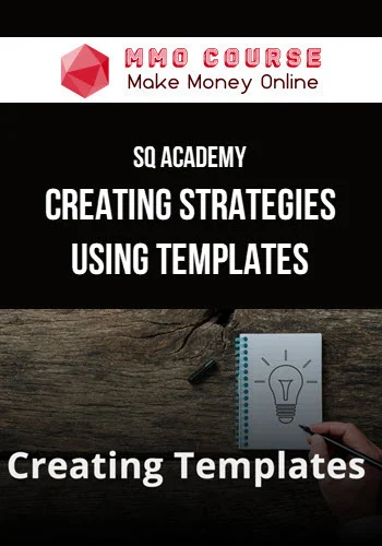 SQ Academy – Creating Strategies Using Templates SQ Academy – Creating Strategies Using Templates