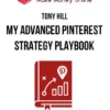 Tony Hill – My Advanced Pinterest Strategy Playbook