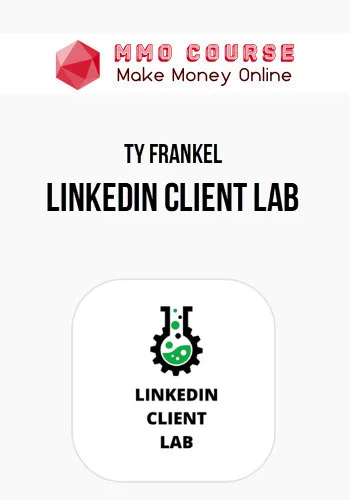 Ty Frankel – LinkedIn Client Lab