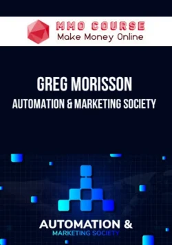 Greg Morisson – Automation & Marketing Society