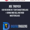 Joe Troyer – 100 Reviews In 7 Days Masterclass + Show and Sell Method Masterclass