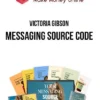 Victoria Gibson – Messaging Source Code